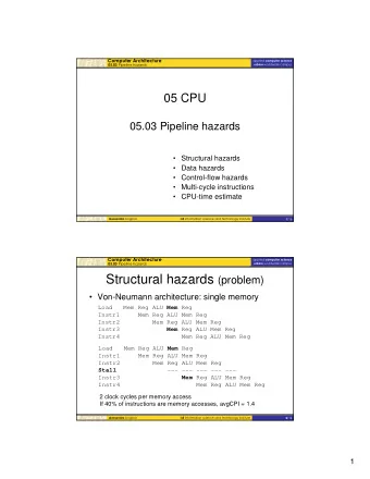 Multiple-execution cycles (1)   Different instructions may use different execution  units