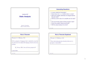 Static Analysis  Static Analysis  they are read?  Will the current value of a variable ever be