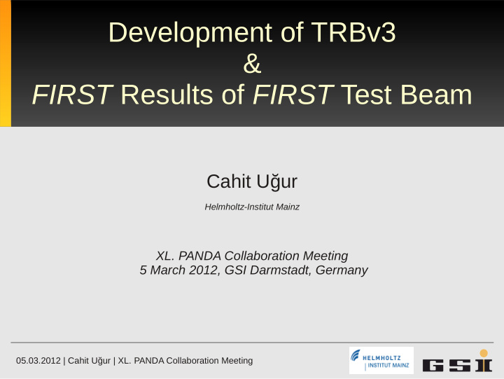 development of trbv3 first results of first test beam