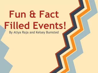 Fun &amp; Fact  Filled Events!  By Atiya Raja and Kelsey Bumsted  Event Ideas  - Fair Trade Wine