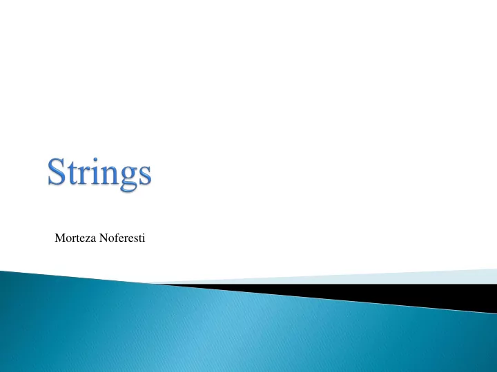 morteza noferesti no explicit type instead strings are