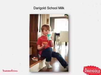 School Milk  School Milk  Sugar Issues  12% Reduction  in Sugar from Regular FF Choc  Replace High