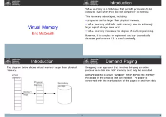 Introduction  Virtual memory is a technique that permits processes to be  executed even when they