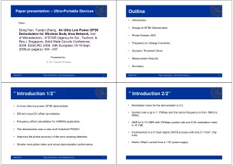 Outline    Introduction.  Paper:    Design of GFSK Demodulator. Dong Han, Yuanjin Zheng. An