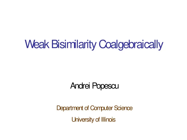w eak bisimilarity coalgebraically