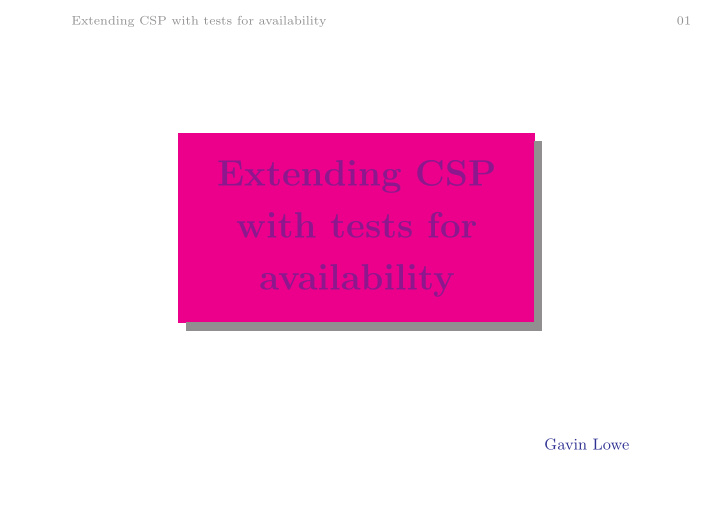 extending csp with tests for availability