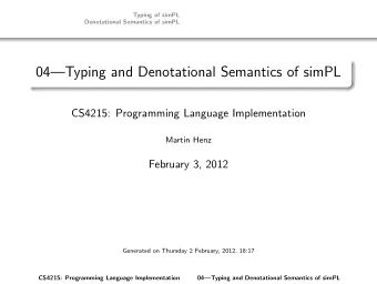04Typing and Denotational Semantics of simPL  CS4215: Programming Language Implementation