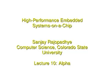 High-Performance Embedded  High-Performance Embedded  Systems-on-a-Chip  Systems-on-a-Chip  Sanjay