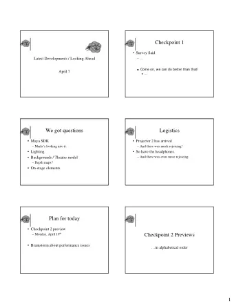 Checkpoint 1   Survey Said  Latest Developments / Looking Ahead     Come on, we can do