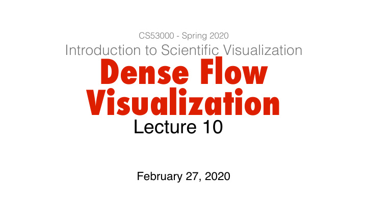 dense flow visualization