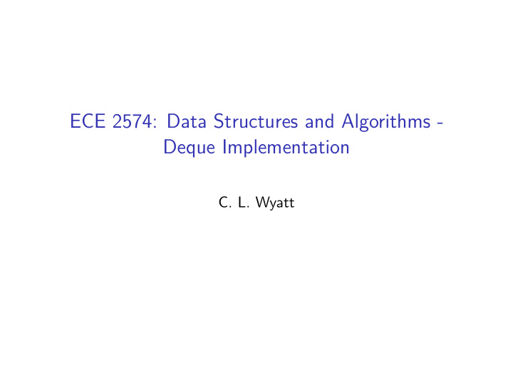 ece 2574 data structures and algorithms deque