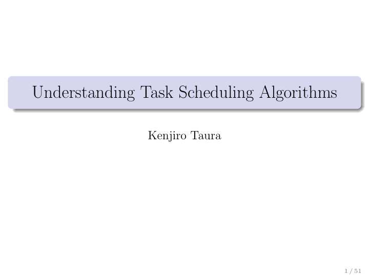 understanding task scheduling algorithms