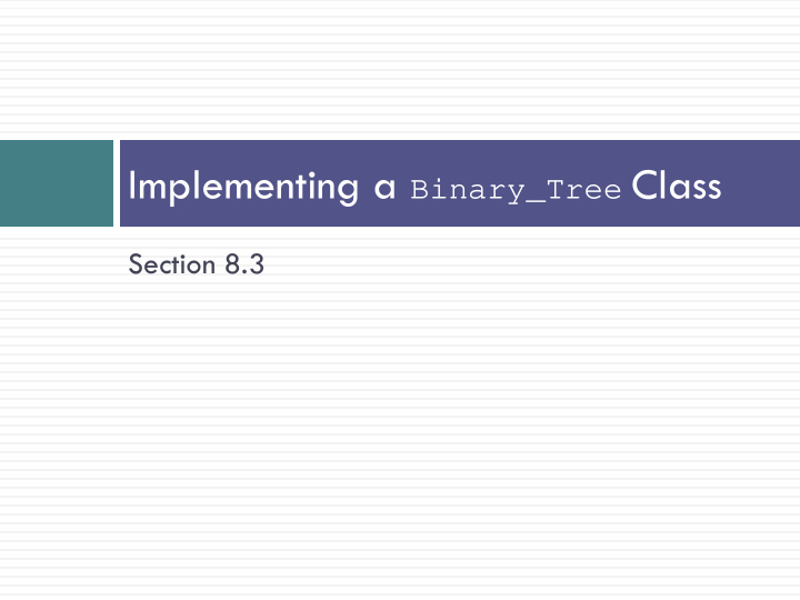 implementing a binary tree class
