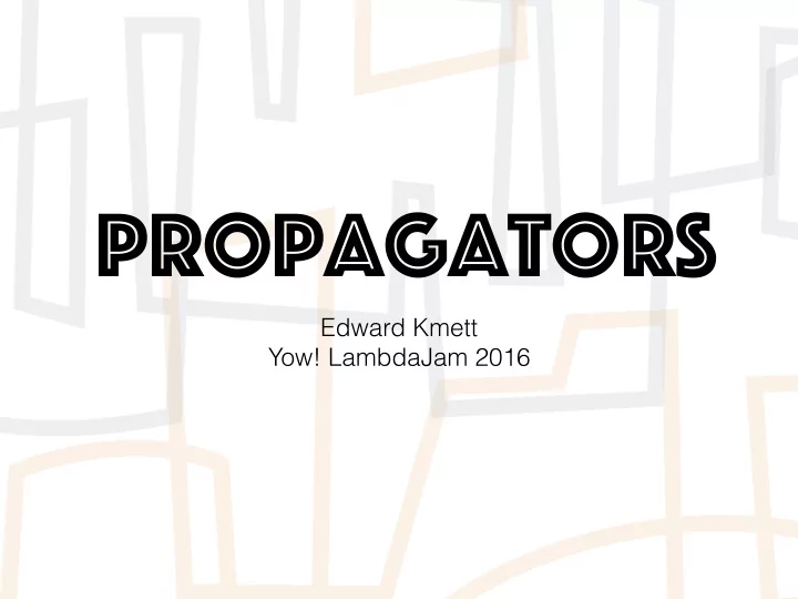 propagators