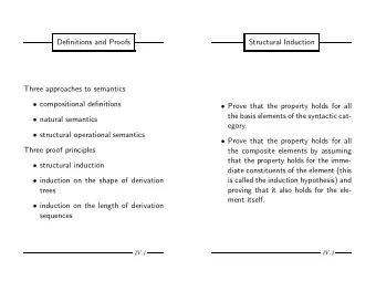 Definitions and Proofs  Structural Induction  Three approaches to semantics  compositional