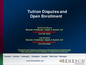 Tuition Disputes and  Open Enrollment  Cat herine S  Sw art z  Benesch, Friedlander, Coplan &amp;
