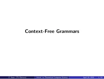 Context-Free Grammars  Z. Sawa (TU Ostrava)  Introd. to Theoretical Computer Science  April 20,