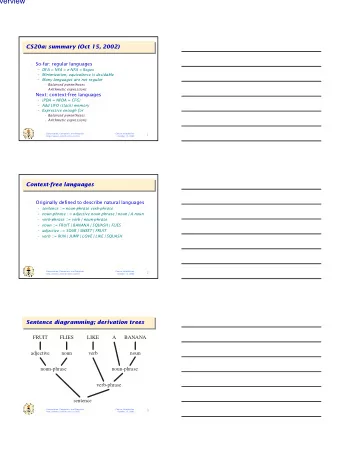 Overview  CS20a: summary (Oct 15, 2002)   So-far: regular languages  DFA = NFA = e-NFA =