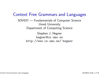 Context Free Grammars and Languages  5DV037  Fundamentals of Computer Science  Ume  a