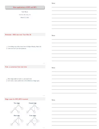 More applications of DFS and BFS  Tyler Moore  CSE 3353, SMU, Dallas, TX  March 21, 2013  Reminder: