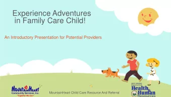 in Family Care Child!  An Introductory Presentation for Potential Providers  MountainHeart Child