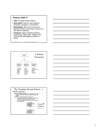 A Pattern  Pattern  Taxonomy  Creational  Behavioral  Structural  Pattern  Pattern  Pattern