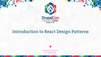Introduction to React Design Patterns  Brandon Williams  Amazee Labs  Before We Begin  React