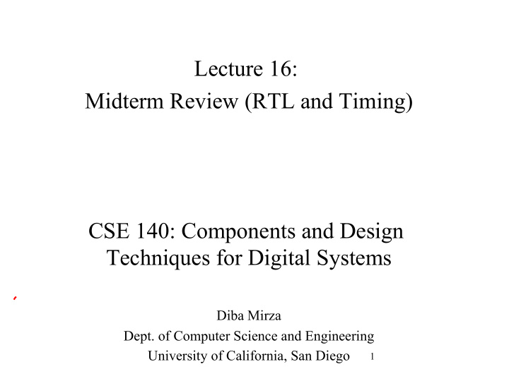 lecture 16 midterm review rtl and timing cse 140