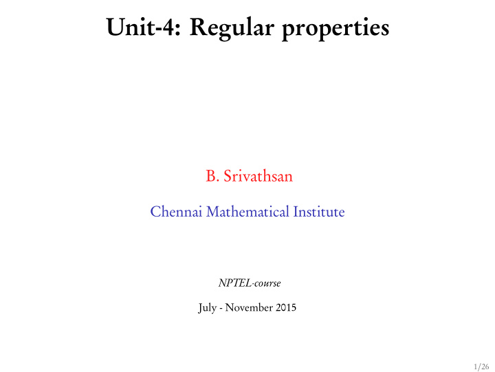 unit 4 regular properties