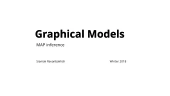 Graphical Models  Graphical Models  MAP inference  Siamak Ravanbakhsh  Winter 2018  Learning