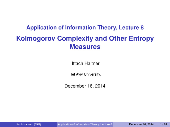 kolmogorov complexity and other entropy measures