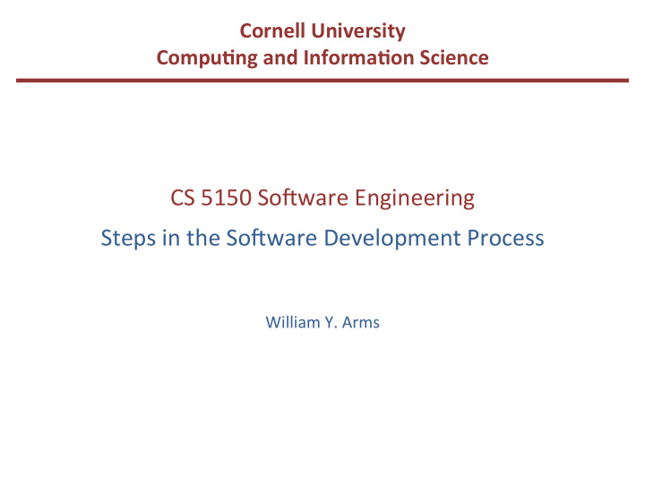 cs 5150 so ware engineering steps in the so ware