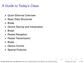 A Guide to Todays Class  Quick Ethernet Overview  Basic Data Structures  Break