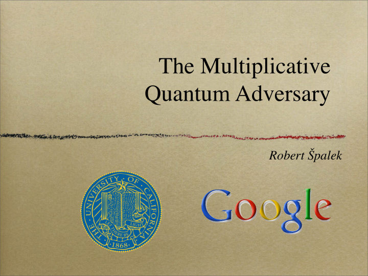 the multiplicative quantum adversary