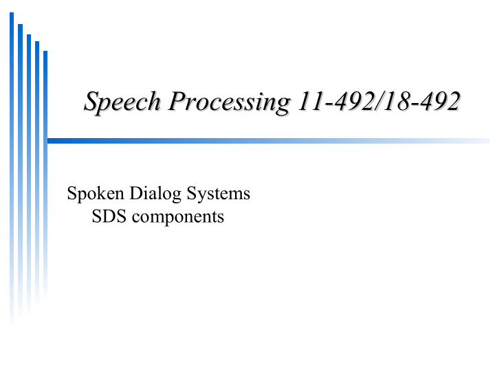 speech processing 11 492 18 492 speech processing 11 492