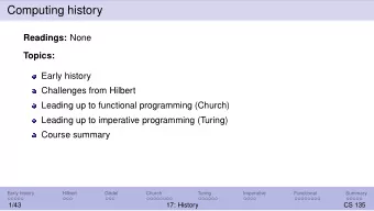 Computing history Readings: None  Topics:  Early history  Challenges from Hilbert  Leading up to