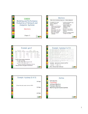 CS533  Modeling and Performance That which is monitored improves.  Source unknown  A monitor
