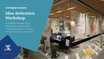 Idea Activation  Workshop A workshop series for you to   activate your ideas and gain