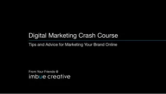 Digital Marketing Crash Course  Tips and Advice for Marketing Your Brand Online From Your Friends @