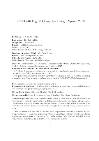 ENEE446 Digital Computer Design, Spring 2019  Lectures:  MW 11:00 - 12:15.  Instructor:  Dr. Uzi
