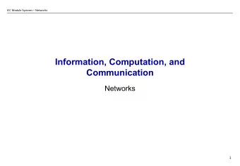 Information, Computation, and  Communication  Networks  1  ICC Module Systems  Networks