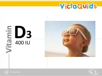 What is Vitamin D 3 ?  Vitamin D3 has a significant role in  calcium  homeostasis  and  metabolism,