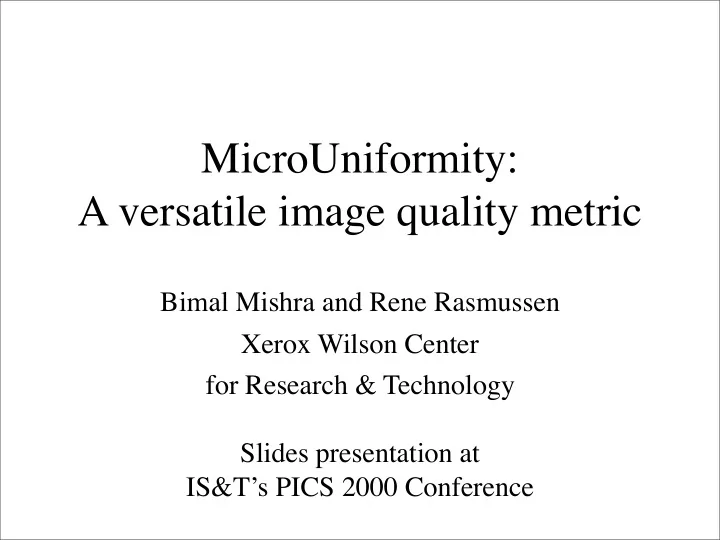 microuniformity a versatile image quality metric