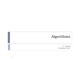 Algorithms  X. Zhang  Fordham Univ.  1  Real World applications of algorithms  Algorithms for