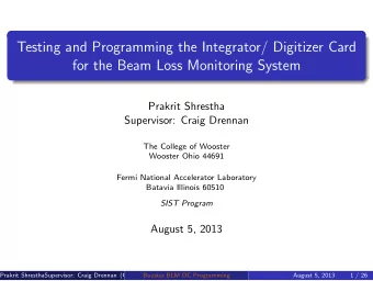 Testing and Programming the Integrator/ Digitizer Card  for the Beam Loss Monitoring System