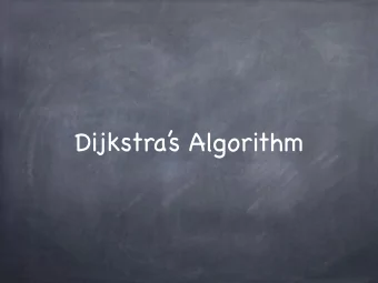 Dijkstra  s Algorithm  Shortest Path Problem  Directed graph G = (V  , E)  Source s l e = length