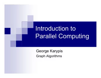 Introduction to  Parallel Computing  George Karypis  Graph Algorithms  Outline  Graph Theory