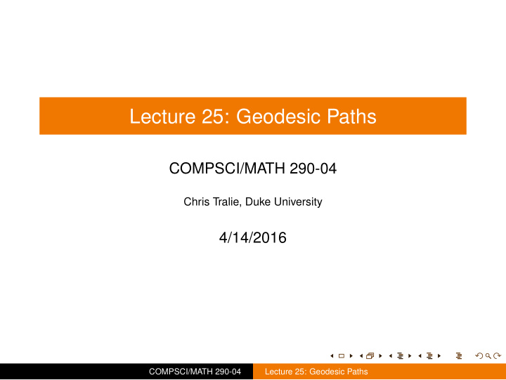 lecture 25 geodesic paths