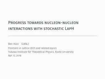 Progress towards nucleon-nucleon  interactions with stochastic LapH  [Estabrooks, Martin 1975]