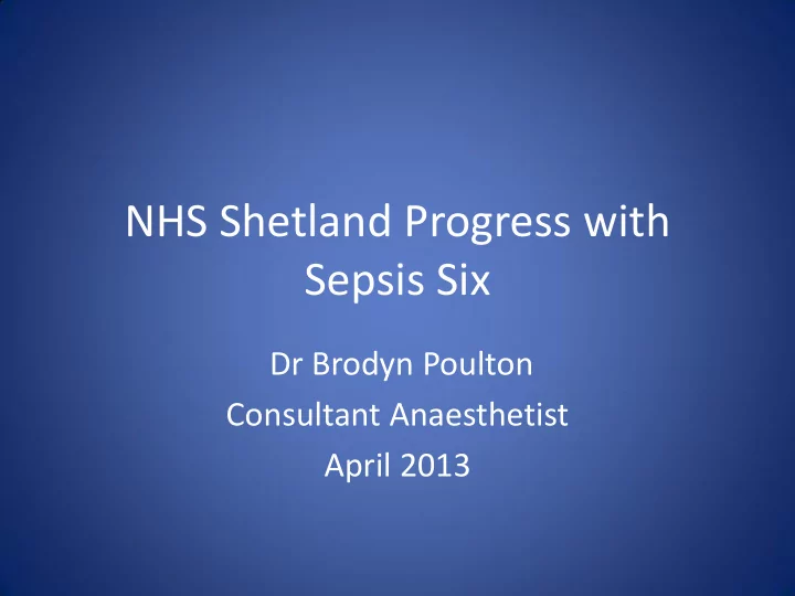 nhs shetland progress with sepsis six